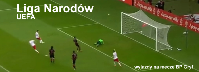 Liga Narodów mecze Polska | BP Gryf Wyjazdy na mecze organizator