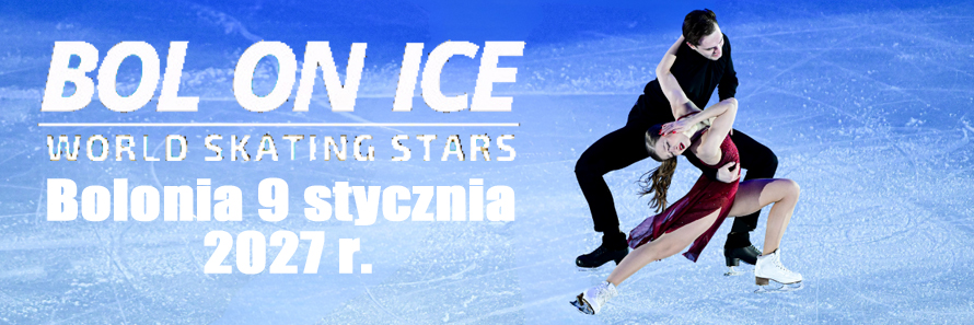 Zapraszamy do Bolonii na wielki łyżwiarski show BOL ON ICE 9 stycznia 2027 | BP Gryf