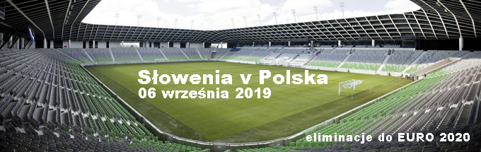 06 września 2019 mecz Słowenia-Polska | BP Gryf Organizator wyjazdów na mecze piłkarskie.