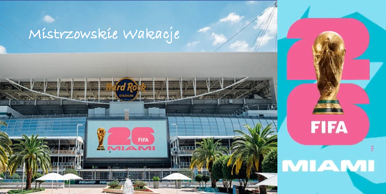 Miami wyjazdy na MŚ w piłce nożnej 2026 | BP Gryf