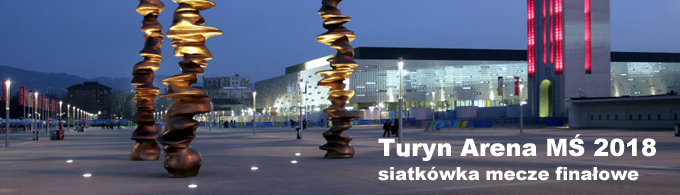 Turyn arena MŚ w siatkówce | BP Gryf Wyjazdy na MŚ w siatkówce mecze finałowe